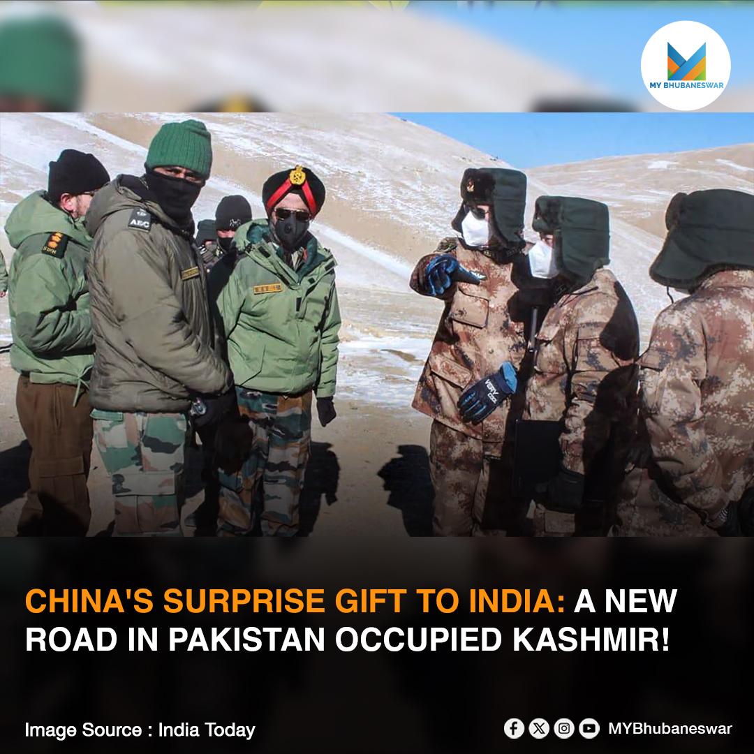 CHINA’S SURPRISE GIFT TO INDIA: A NEW ROAD IN PAKISTAN OCCUPIED KASHMIR!