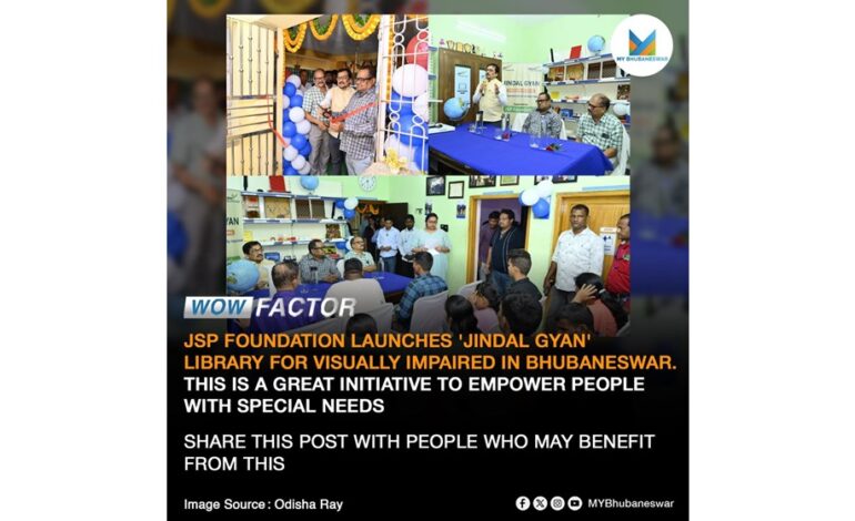 JSP FOUNDATION LAUNCHES ‘JINDAL GYAN’ LIBRARY FOR VISUALLY IMPAIRED IN BHUBANESWAR. THIS IS A GREAT INITIATIVE TO EMPOWER PEOPLE WITH SPECIAL NEEDS.