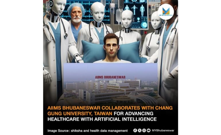 AIIMS BHUBANESWAR COLLABORATES WITH CHANG GUNG UNIVERSITY, TAIWAN FOR ADVANCING HEALTHCARE WITH ARTIFICIAL INTELLIGENCE