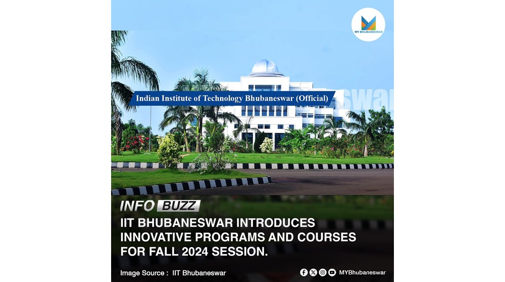 IIT BHUBANESWAR INTRODUCES INNOVATIVE PROGRAMS AND COURSES FOR FALL 2024 SESSION.