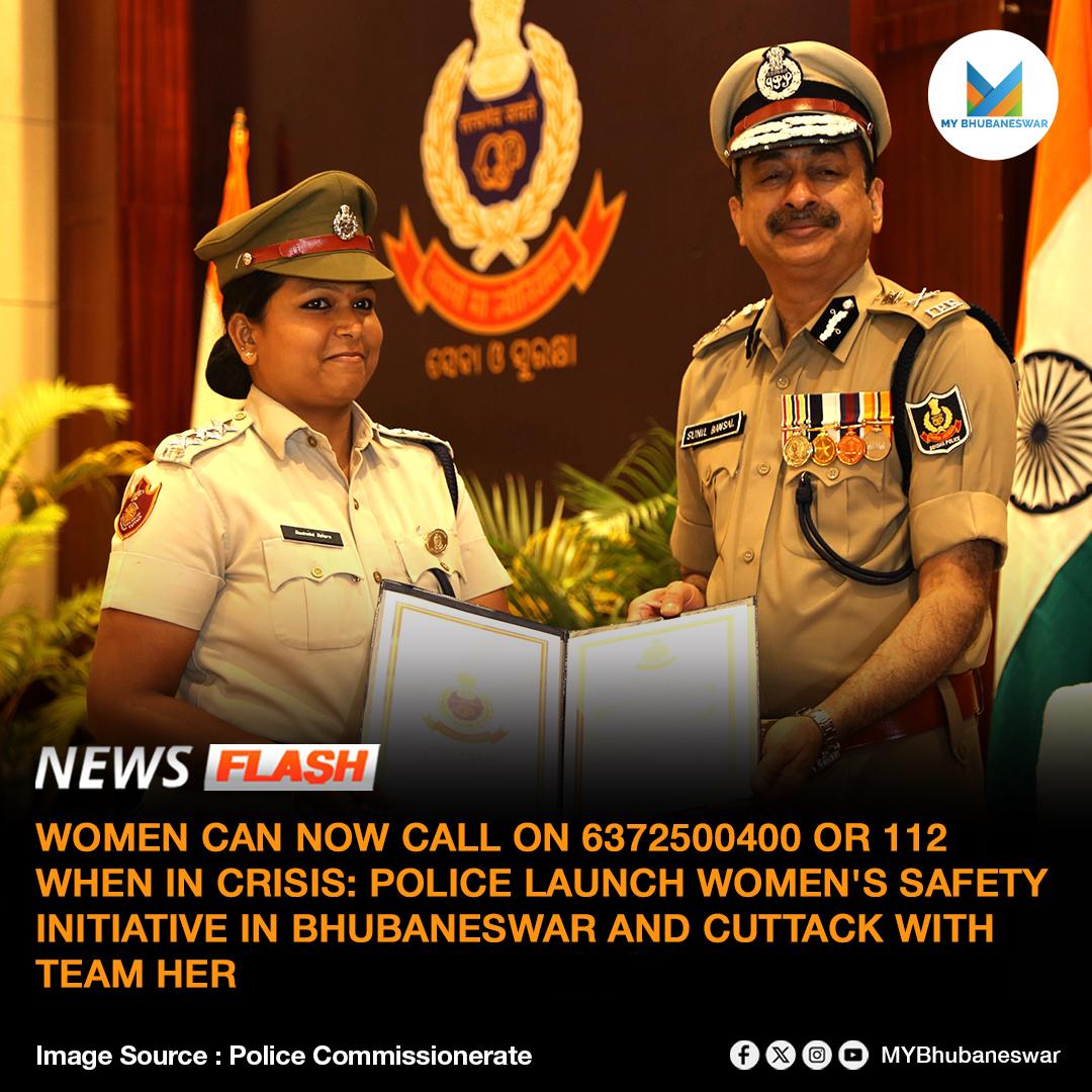 6372500400 OR 112: POLICE LAUNCH WOMEN’S SAFETY INITIATIVE IN BHUBANESWAR AND CUTTACK WITH TEAM HER