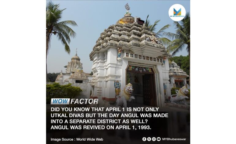 DID YOU KNOW THAT APRIL 1 IS NOT ONLY UTKAL DIVAS BUT THE DAY ANGUL WAS MADE INTO A SEPARATE DISTRICT AS WELL? ANGUL WAS REVIVED ON APRIL 1, 1993.