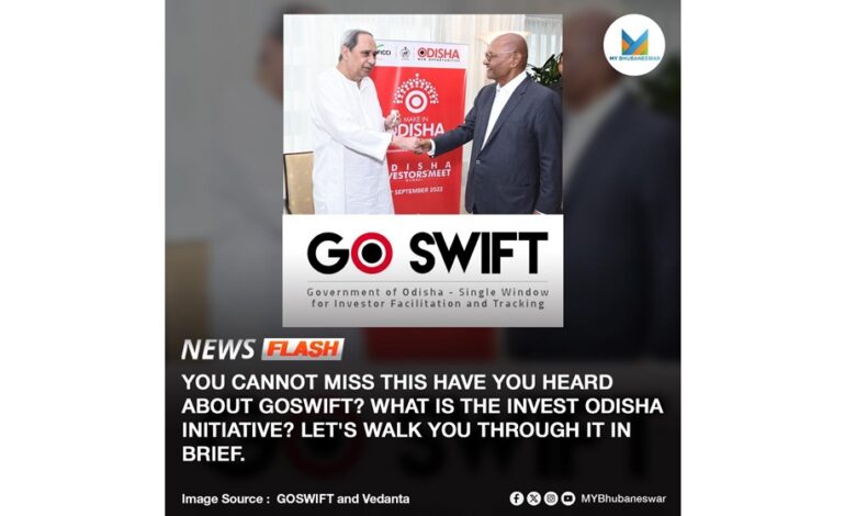 YOU CANNOT MISS THIS HAVE YOU HEARD ABOUT GOSWIFT? WHAT IS THE INVEST ODISHA INITIATIVE? LET’S WALK YOU THROUGH IT IN BRIEF.