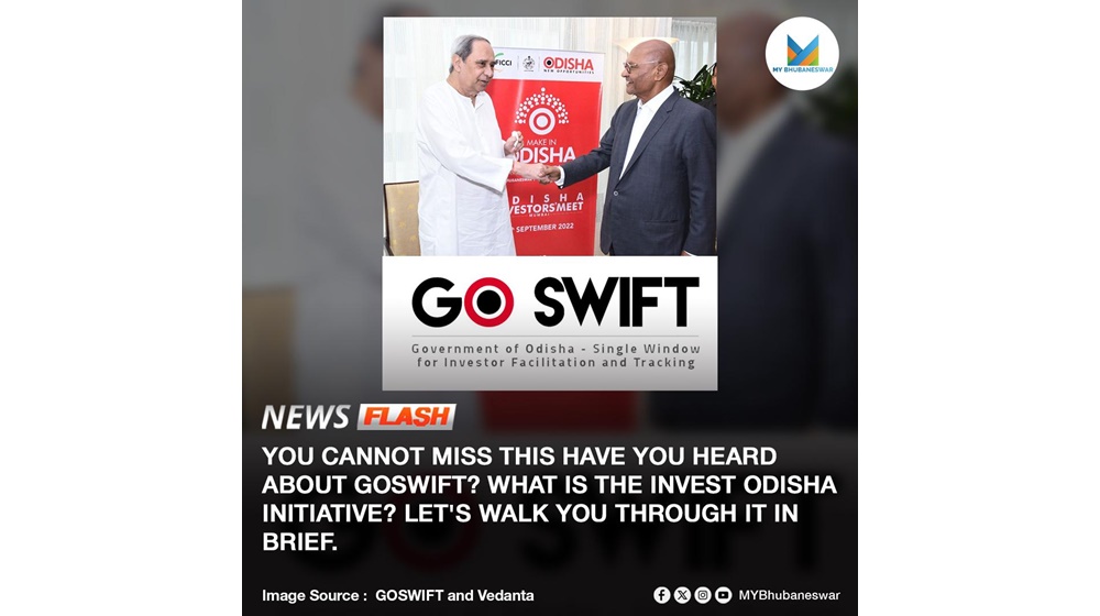 YOU CANNOT MISS THIS HAVE YOU HEARD ABOUT GOSWIFT? WHAT IS THE INVEST ODISHA INITIATIVE? LET’S WALK YOU THROUGH IT IN BRIEF.