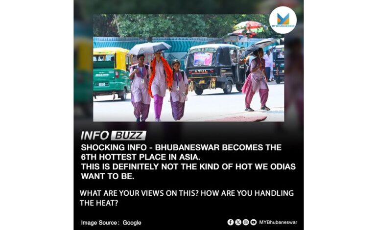 ⚠️SHOCKING INFO⚠️ BHUBANESWAR BECOMES THE 6TH HOTTEST PLACE IN ASIA. THIS IS DEFINITELY NOT THE KIND OF HOT WE ODIAS WANT TO BE.