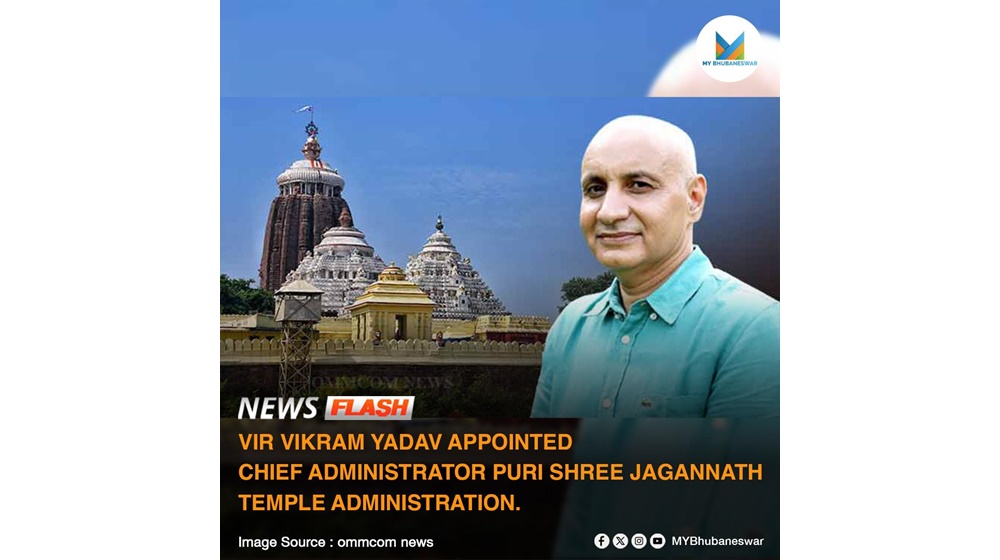 VIR VIKRAM YADAV APPOINTED PURI SJTA CHIEF ADMINISTRATOR