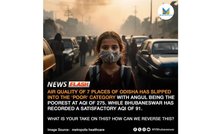 AIR QUALITY OF 7 PLACES OF ODISHA HAS SLIPPED INTO THE ‘POOR’ CATEGORY WITH ANGUL BEING THE POOREST AT AQI OF 275. WHILE BHUBANESWAR HAS RECORDED A SATISFACTORY AQI OF 91. WHAT IS YOUR TAKE ON THIS? HOW CAN WE REVERSE THIS?