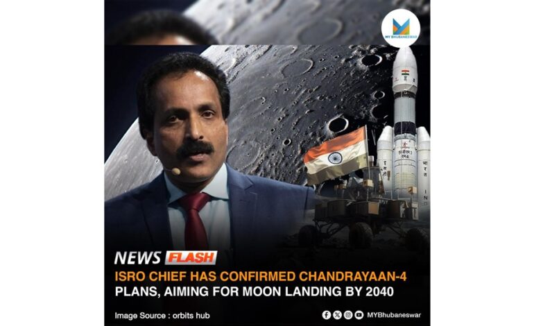 ISRO CHIEF HAS CONFIRMED CHANDRAYAAN-4 PLANS, AIMING FOR MOON LANDING BY 2040″